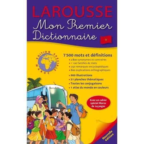 Mon Premier Dictionnaire Maroc, 7500 Mots Illustrés Avec Conjugaison Et Atlas - Image 1 of 1