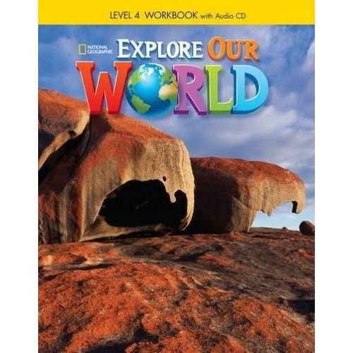 Cahier D’activité National Geographic Niveau 4: Explore Our World Workbook +cd, Bringing The World To The Classroom - Image 1 of 1