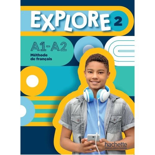 Hachette Manuel Institut Français : Explore 2 - Livre De Lélève A1-a2, Apprentissage Adolescents - Image 1 of 1