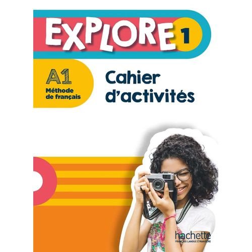 Manuel Institut Français : Explore 1 - Cahier D'activités (a1) - Image 1 of 1