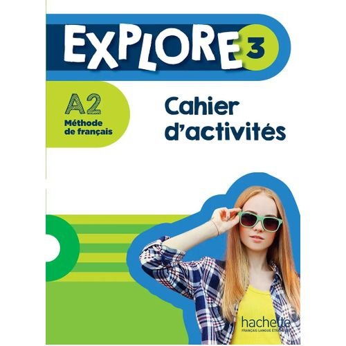 Manuel Institut Français : Explore 3 - Cahier D'activités (b1) - Image 1 of 1