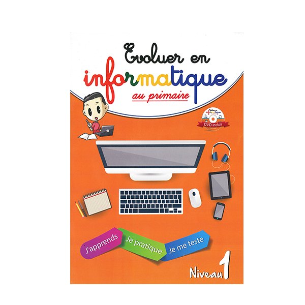 Evoluer En Informatique Au Primaire Niveau 1 - Image 1 of 1