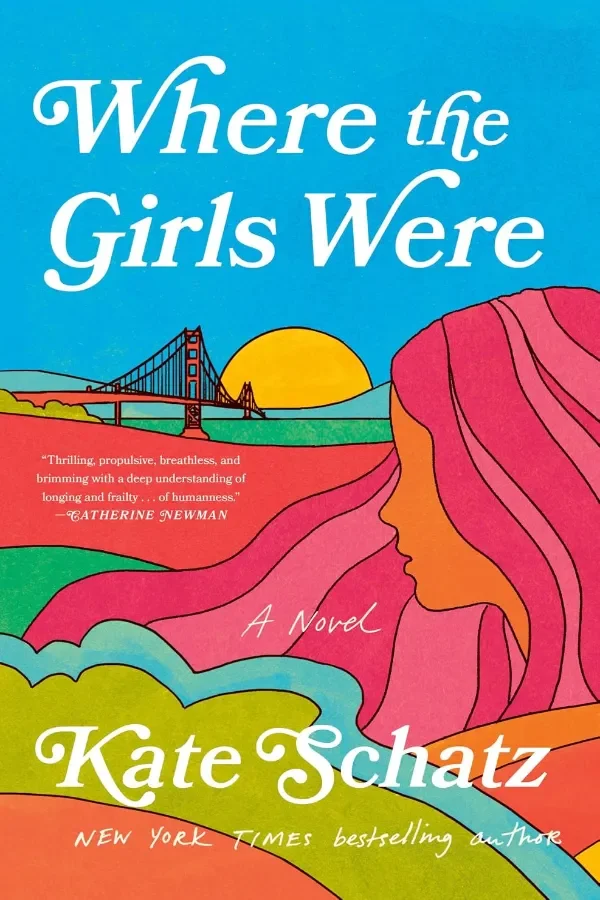 Where The Girls Were: A Novel - Image 1 of 1
