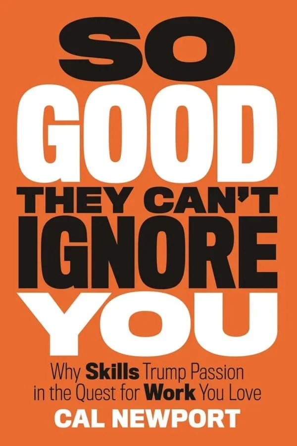 So Good They Can’t Ignore You - Image 1 of 1