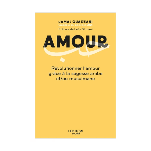 Amour. Révolutionner L'amour Grâce À La Sagesse Arabe Et/ou Musulmane - Image 1 of 1
