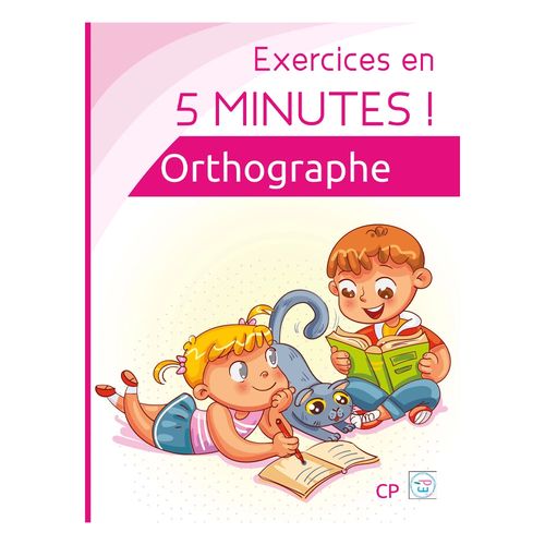 ORTHOGRAPHE - EXERCICES EN 5 MINUTES !