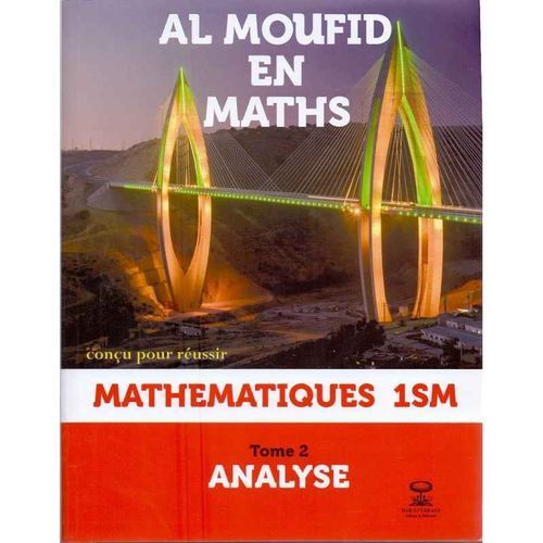 Manuel Al Moufid En Maths En Français,1ére Bac Sciences Math Tome 2,cours,exercices,conçu Pour Réussir
