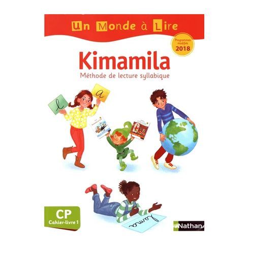 Un Monde À Lire Kimamila - Série Blanche - Cahier-livre 1 Cp: Méthode Lecture 100% Décodable