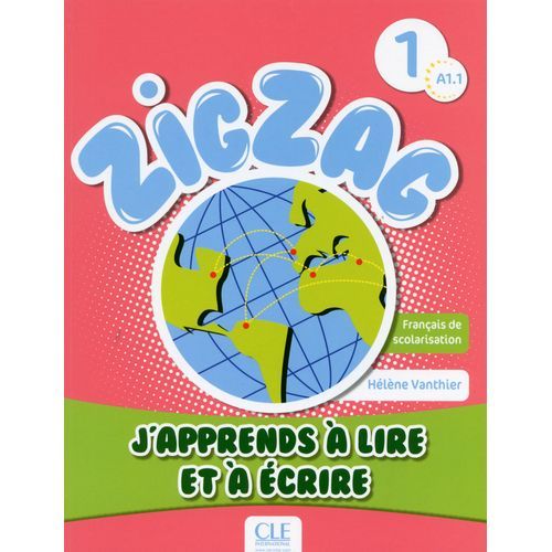Zigzag 1- cahier D'activités Pour Accompagner L'apprentissage 
