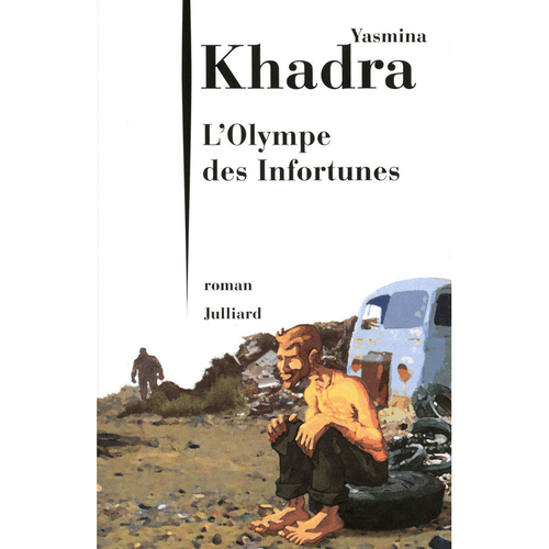 Lolympe Des Infortunes Yasmina Khadra