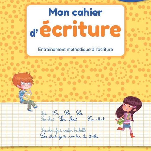 Mon Cahier D'écriture Ce1-ce2 (de 7 À 9 Ans) - Les Cahiers Livre Parascolaire