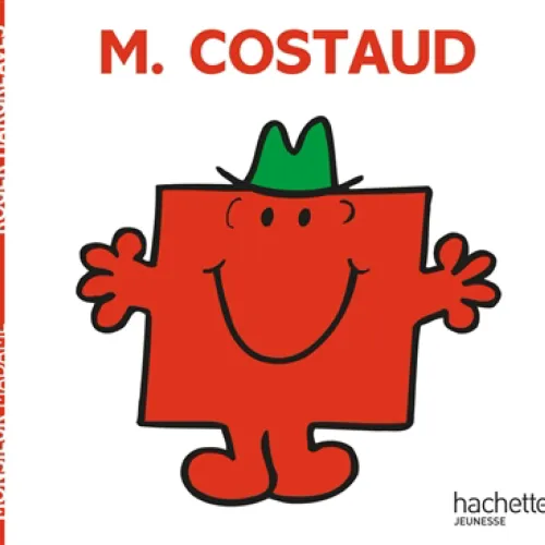 Monsieur Costaud Édition Hachette Jeunesse
