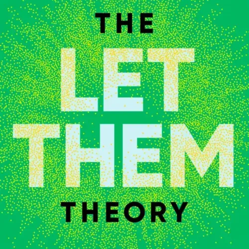 The Let Them Theory