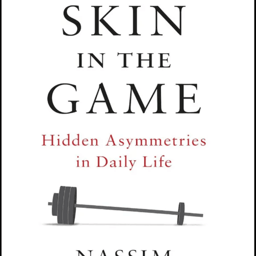 Skin In The Game: Hidden Asymmetries In Daily Life