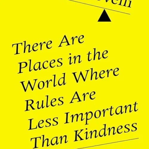 There Are Places In The World Where Rules Are Less Important Than Kindness