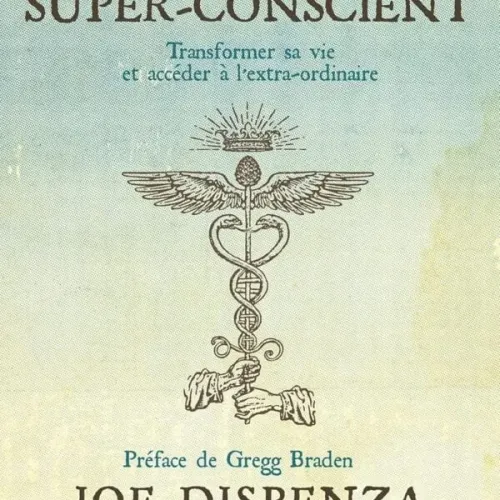 Devenir Super-conscient