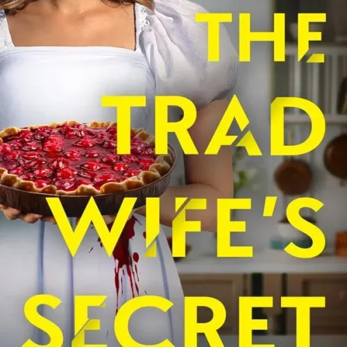 The Tradwife’s Secret