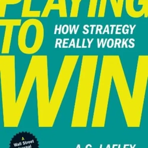 Playing To Win: How Strategy Really Works