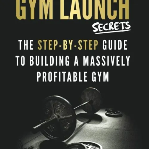 Gym Launch Secrets
